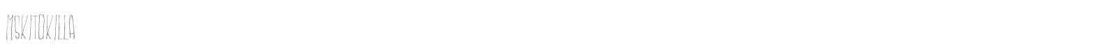 Mskitokilla font preview